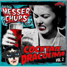 Messer Chups - Cocktail Draculina Vol. 2